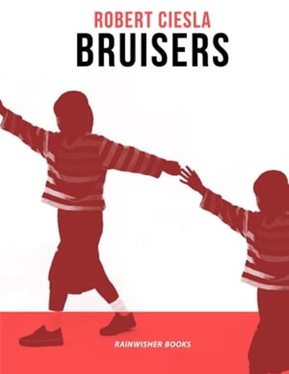 Bruisers, Robert Ciesla - Ebook - 9783955770167