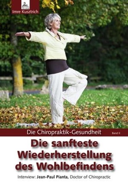 Die sanfteste Wiederherstellung des Wohlbefindens, Imre Kusztrich ; Jean-Paul Pinta - Ebook - 9783955771171