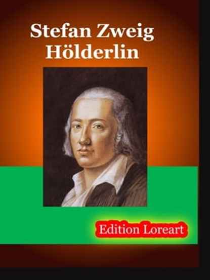 Hölderlin, Stefan Zweig - Ebook - 9783955771997