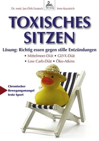 Toxisches Sitzen, Imre Kusztrich ; Dr. med. Jan-Dirk Fauteck - Ebook - 9783955773014