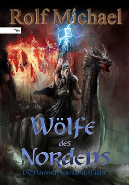 Die Flammen von Lindisfarne, Rolf Michael - Ebook - 9783955779160
