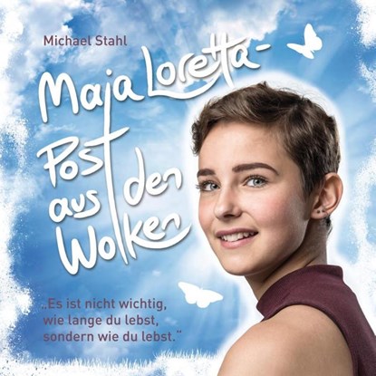 Maja Loretta - Post aus den Wolken, Michael Stahl - Gebonden - 9783955783105