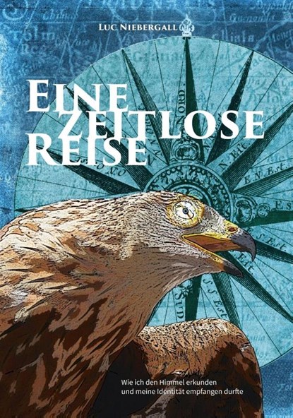 Eine zeitlose Reise, Luc Niebergall - Paperback - 9783955783570