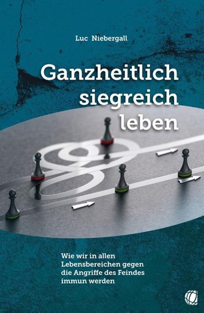 Ganzheitlich siegreich leben, Luc Niebergall - Paperback - 9783955783877