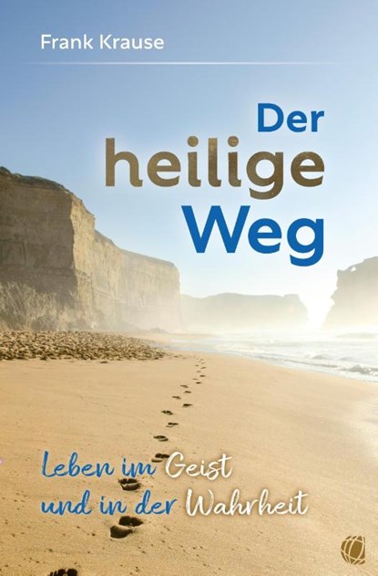Der heilige Weg, Frank Krause - Paperback - 9783955786199