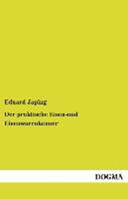 Der praktische Eisen-und Eisenwarenkenner, Eduard Japing - Paperback - 9783955806163