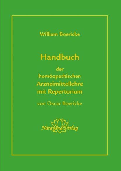Handbuch der homöopathischen Arzneimittellehre mit Repertorium, Oscar Boericke ; William Boericke - Gebonden - 9783955820992