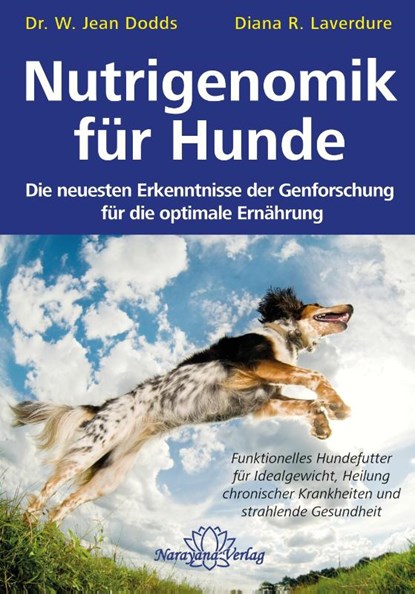 Nutrigenomik für Hunde, Jean Dodds ; Diana R. Laverdure - Paperback - 9783955821197