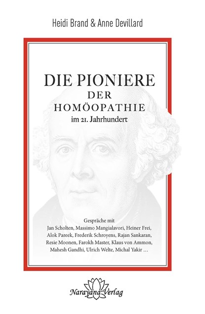 Die Pioniere der Homöopathie im 21. Jahrhundert, Heidi Brand ;  Anne Devillard - Gebonden - 9783955821982