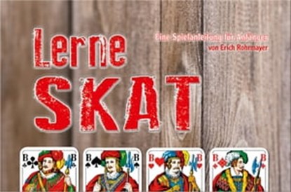 Lerne Skat, Erich Rohrmayer - Ebook - 9783955870393