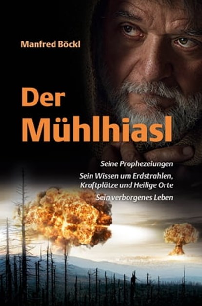 Der Mühlhiasl, Manfred Böckl - Ebook - 9783955870522