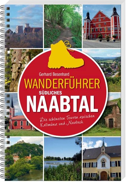 Wanderführer südliches Naabtal, Gerhard Besenhard - Paperback - 9783955870591