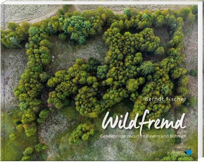 Wildfremd, Berndt Fischer - Gebonden - 9783955870751
