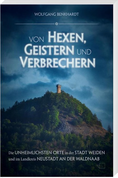 Von Hexen, Geistern und Verbrechern, Wolfgang Benkhardt - Paperback - 9783955871109