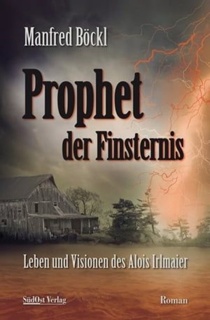 Prophet der Finsternis, Manfred Böckl - Ebook - 9783955877248