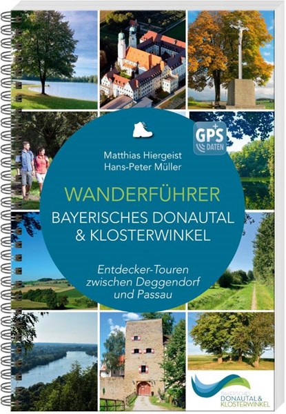 Wanderführer Bayerisches Donautal & Klosterwinkel, Matthias Hiergeist ; Hans-Peter Müller - Paperback - 9783955877972