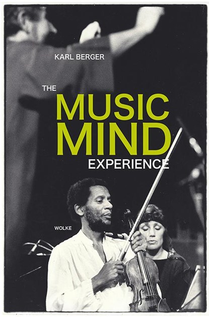 The Music Mind Experience, Karl Berger - Paperback - 9783955931087