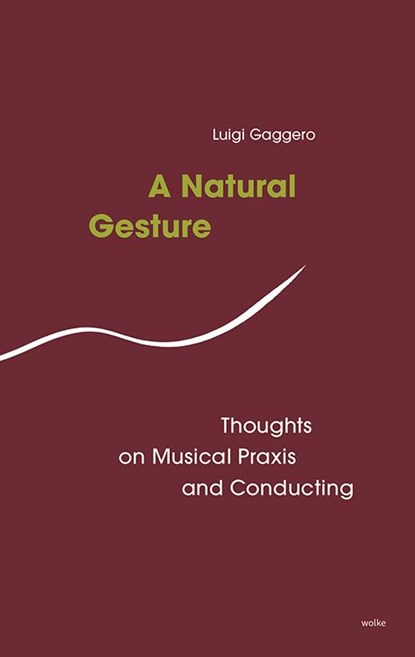 A Natural Gesture, Gaggero Luigi - Paperback - 9783955932664
