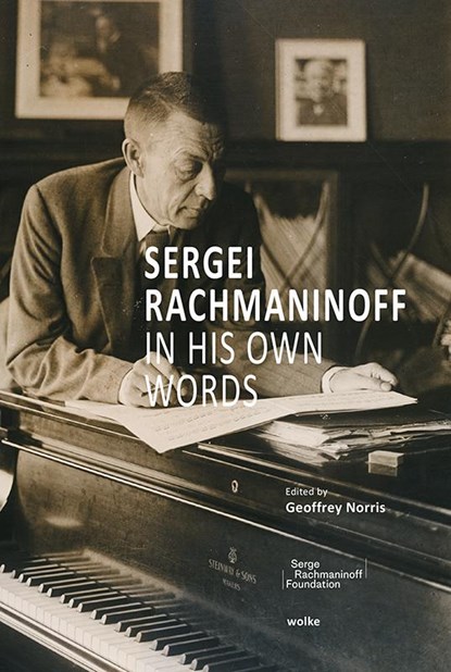 Sergei Rachmaninoff in His Own Words, Sergei Rachmaninoff - Gebonden - 9783955932725