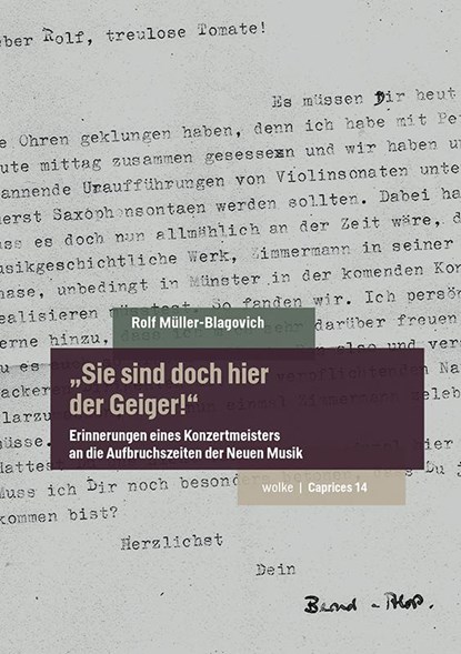 "Sie sind doch hier der Geiger!", Rolf Müller-Blagovich - Paperback - 9783955933142