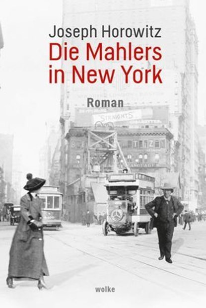 Die Mahlers in New York, Joseph Horowitz - Ebook - 9783955936013