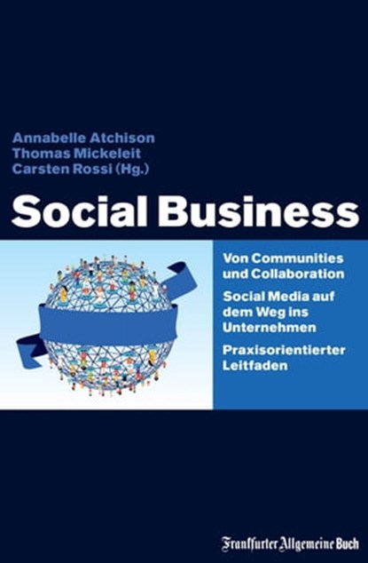 Social Business, Annabelle Atchison ; Thomas Mickeleit - Ebook - 9783956010743