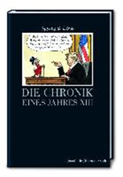 Greser, A: Chronik eines Jahres XIII, GRESER,  Achim ; Lenz, Heribert - Gebonden - 9783956012204