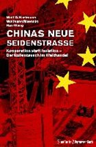 Chinas neue Seidenstraße | Hartmann, Wolf D. ; Maennig, Wolfgang ; Wang, Run | 
