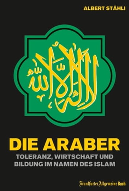 Die Araber, Albert Stähli - Ebook - 9783956012419