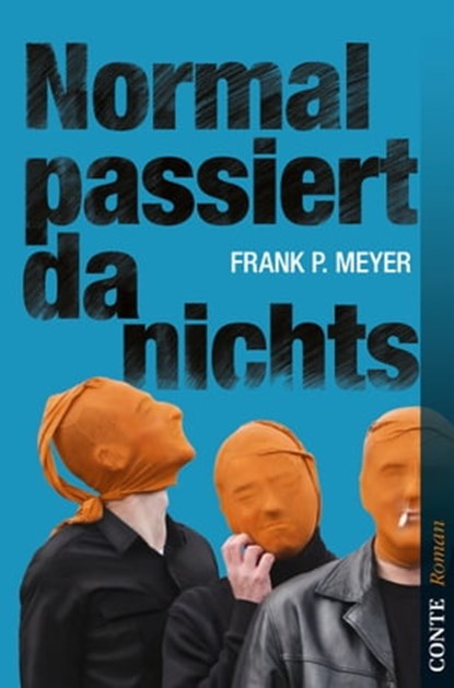 Normal passiert da nichts, Frank P. Meyer - Ebook - 9783956020247