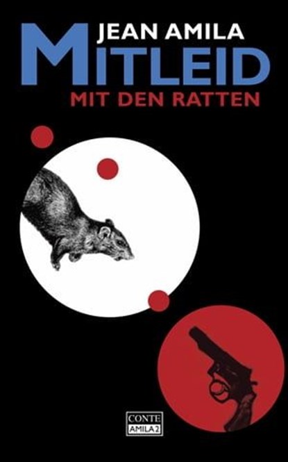 Mitleid mit den Ratten, Jean Amila - Ebook - 9783956021015