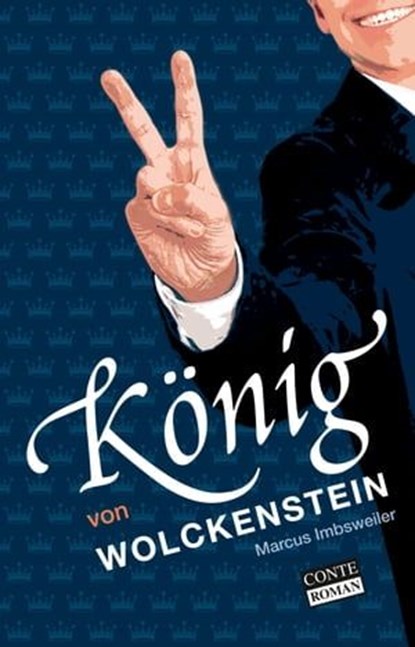 König von Wolckenstein, Marcus Imbsweiler ; Markus Dawo - Ebook - 9783956021602