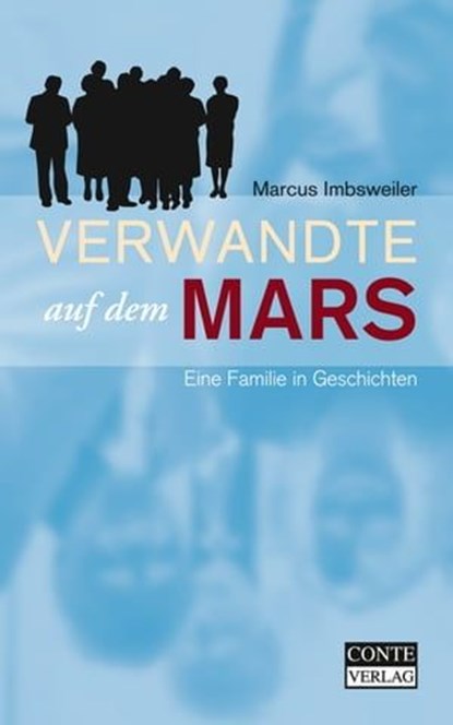 Verwandte auf dem Mars, Marcus Imbsweiler ; Markus Dawo - Ebook - 9783956021626