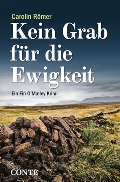Kein Grab für die Ewigkeit, Carolin Römer - Ebook - 9783956021923