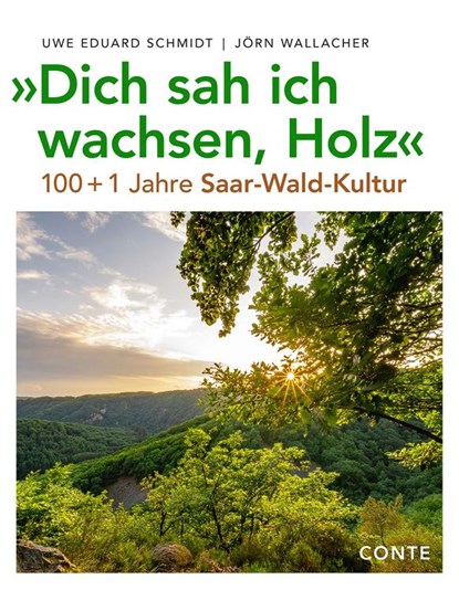 "Dich sah ich wachsen, Holz", Uwe Eduard Schmidt ; Jörn Wallacher - Paperback - 9783956022425