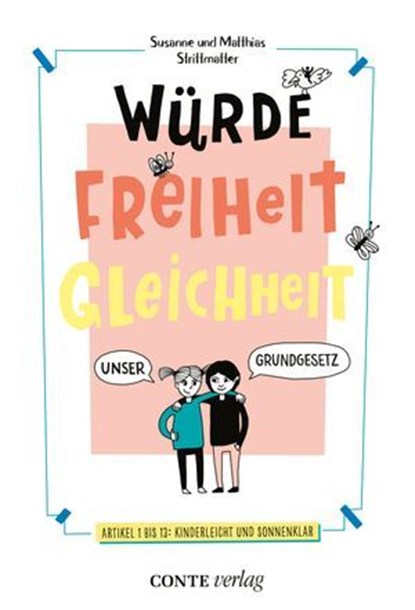 Würde, Freiheit, Gleichheit, Susanne Strittmatter ; Matthias Strittmatter - Ebook - 9783956022814