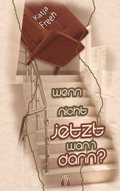 Wenn nicht jetzt, wann dann?, Katja Freeh - Ebook - 9783956094057