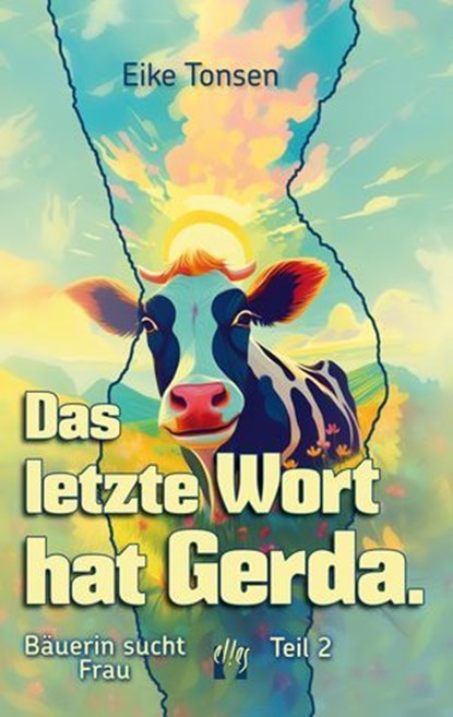 Das letzte Wort hat Gerda., Eike Tonsen - Ebook - 9783956094064