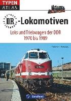 Typenatlas DR-Lokomotiven | Heym, Rudolf ; Miethe, Uwe | 