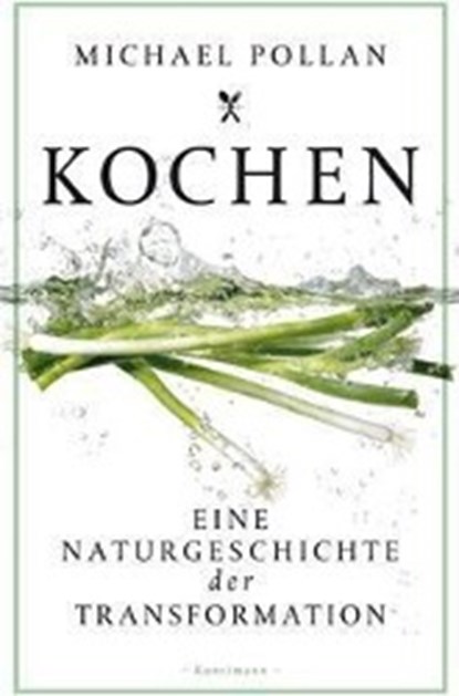 Kochen, Michael Pollan - Paperback - 9783956140877