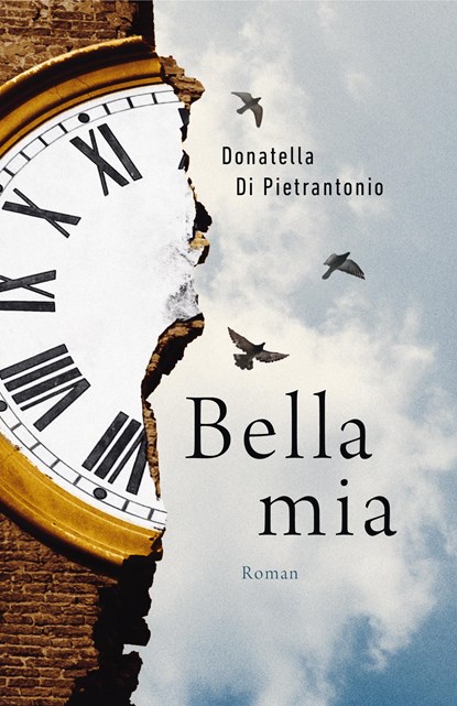 Bella mia, Donatella Di Pietrantonio - Gebonden - 9783956140914