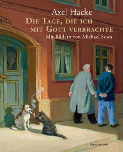 Die Tage, die ich mit Gott verbrachte, Axel Hacke - Ebook - 9783956141485