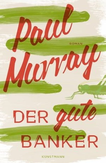 Der gute Banker, Paul Murray - Ebook - 9783956141508