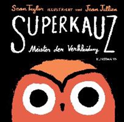Superkauz, TAYLOR,  Sean ; Jullien, Jean - Gebonden - 9783956142079