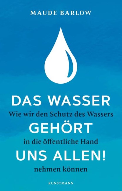 Das Wasser gehört uns allen!, Maude Barlow - Paperback - 9783956143908