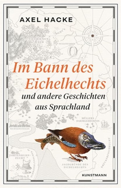 Im Bann des Eichelhechts, Axel Hacke - Ebook - 9783956144509
