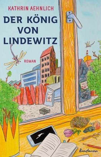 Der König von Lindewitz, Kathrin Aehnlich - Ebook - 9783956145933