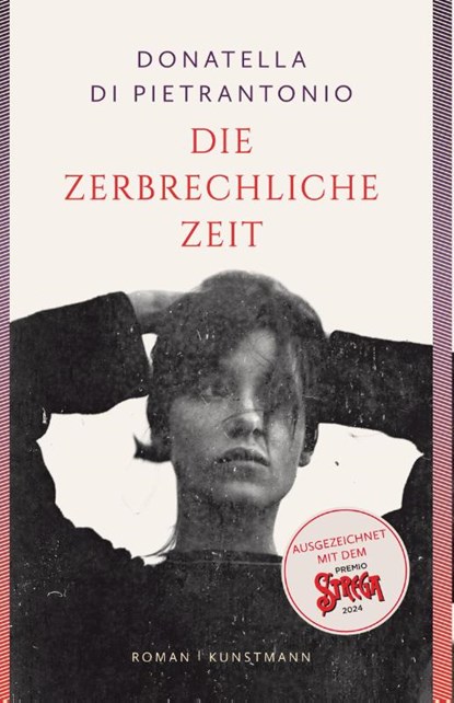 Die zerbrechliche Zeit, Donatella Di Pietrantonio - Gebonden - 9783956146213