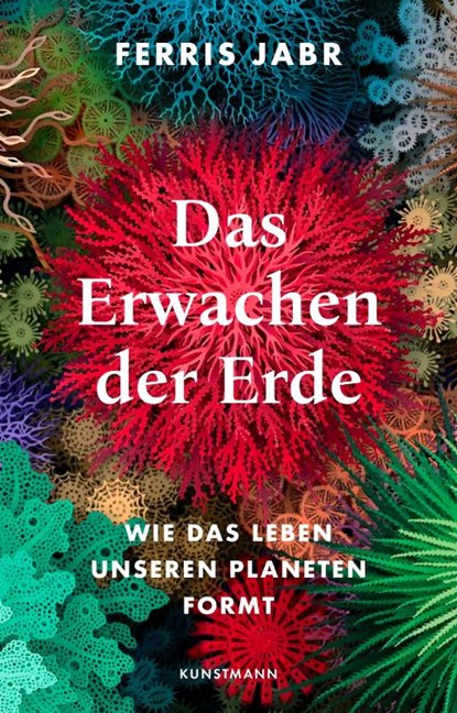 Das Erwachen der Erde, Ferris Jabr - Gebonden - 9783956146275