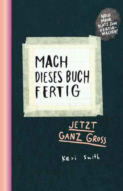 Mach dieses Buch fertig XXL, Keri Smith - Paperback - 9783956146305